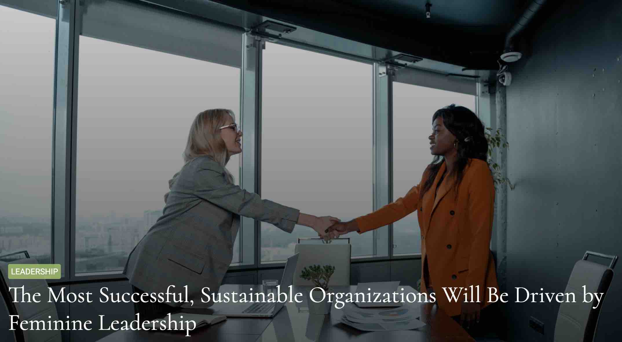 The Most Successful, Sustainable Organizations Will Be Driven By ...